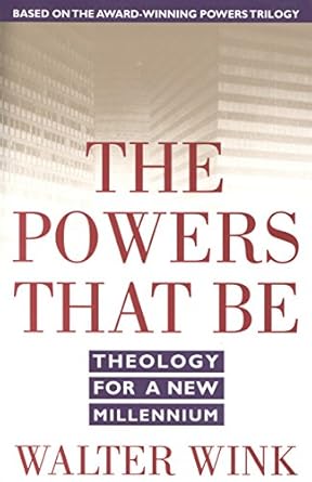 Transformative Insights Await: A Review of The Powers That Be: Theology for a New Millennium