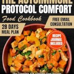 Discover Delicious Healing: A Review of THE AUTOIMMUNE PROTOCOL COMFORT FOOD COOKBOOK – A Comprehensive Guide to the AIP | with Recipes to Boost Gut Health & Meal Plan