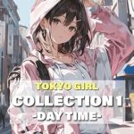 Discover the Allure of Modern Fashion: A Review of TOKYO GIRL COLLECTION1 -DAY TIME- (Tokyo musume works) (Japanese Edition) Discover the Allure of Modern Fashion: A Review of TOKYO GIRL COLLECTION1 -DAY TIME- (Tokyo musume works) (Japanese Edition)