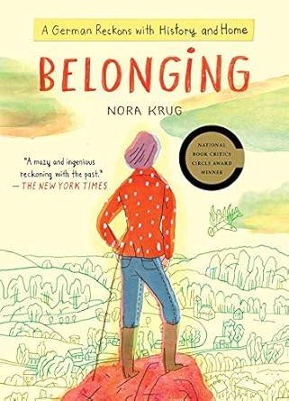 An Unforgettable Journey Through Identity: Belonging: A German Reckons with History and Home