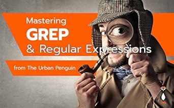 Unlock the Power of Text Processing: Mastering GREP and Regular Expressions: Using Red Hat Enterprise Linux 8 – A Comprehensive Review