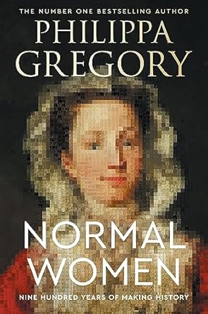 Discover the Untold Stories of Resilience: A Review of Normal Women: Nine Hundred Years of Making History