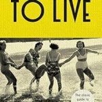 Discover the Secrets to Lasting Joy: A Comprehensive Review of ‘Teach Yourself to Live: The Classic Guide to Finding Happiness’