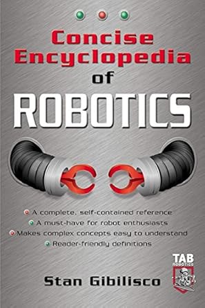Essential Insights: A Comprehensive Review of the Concise Encyclopedia of Robotics (Tab Electronics Robotics)