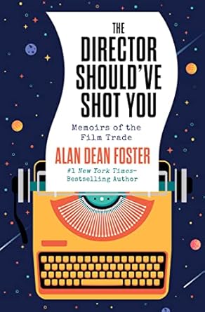 An Unfiltered Look into Filmmaking: A Review of ‘The Director Should’ve Shot You: Memoirs of the Film Trade from Amazon’