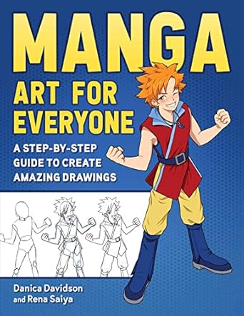Unlock Your Creative Potential with ‘Manga Art for Everyone: A Step-by-Step Guide to Create Amazing Drawings’ – A Must-Read for Aspiring Artists!