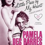 Captivating Memoir Reveals the Untold Stories of Rock ‘n’ Roll: Take Another Little Piece of My Heart: A Groupie Grows Up