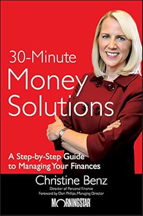 Unlock Financial Freedom: A Comprehensive Review of Morningstar’s 30-Minute Money Solutions: A Step-by-Step Guide to Managing Your Finances