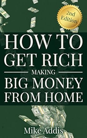 Discover the Secrets to Success: A Comprehensive Review of ‘How to Get Rich Making Big Money from Home’ from Amazon