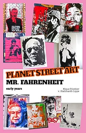 Unveiling the Creative Journey: A Review of PLANET STREET ART – Mr. Fahrenheit: Early Years (German Edition)