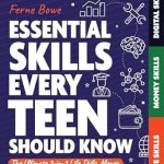 Unlocking Your Future: A Must-Read Review of ‘Essential Skills Every Teen Should Know: The Ultimate 3-in-1 Life Skills, Money Skills and Digital Skills Survival Book for Teenage Boys & Girls (Essential Life Skills for Teens 11)’ Unlocking Your Future: A Must-Read Review of ‘Essential Skills Every Teen Should Know: The Ultimate 3-in-1 Life Skills, Money Skills and Digital Skills Survival Book for Teenage Boys & Girls (Essential Life Skills for Teens 11)’