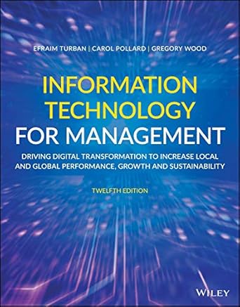 Unlocking Success: A Comprehensive Review of *Information Technology for Management: Driving Digital Transformation to Increase Local and Global Performance, Growth and Sustainability*