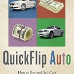 Unlock Financial Freedom with QuickFlip Auto: How to Buy and Sell Cars to Bring Extra Income into Your Household – A Comprehensive Review Unlock Financial Freedom with QuickFlip Auto: How to Buy and Sell Cars to Bring Extra Income into Your Household – A Comprehensive Review