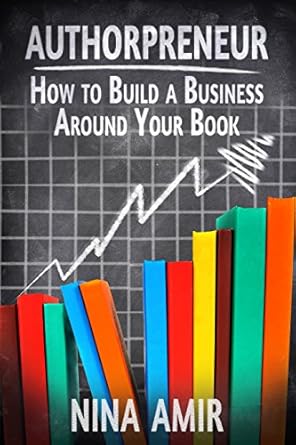 Transform Your Writing Dreams into Reality: A Comprehensive Review of ‘Authorpreneur: How to Build a Business around Your Book from Amazon’
