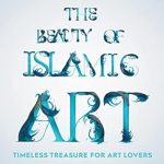 Discover the Splendor of Islamic Art: A Comprehensive Review of ‘Islamic Artworks: Beautiful Islamic Artworks for Art Lovers [Print Replica]’