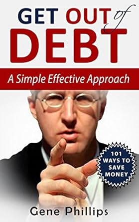 Discover the Secrets to Financial Freedom: A Review of ‘Get Out of Debt: A Simple Effective Approach: Plus 101 Ways to Save Money’ from Amazon