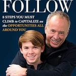 Unlock Your Financial Future: A Must-Read Review of ‘The Money Will Follow: 8 Steps You Must Climb To Capitalize On The Opportunities All Around You (Do The Right Thing Book 1)’