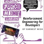 Unlocking AI Potential: A Comprehensive Review of ‘Reinforcement Learning for Developers: Reinforcement Learning Made Simple – The Easiest Guide to Mastering AI’