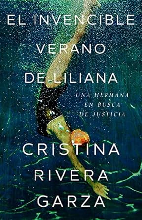 Discover the Heartfelt Journey in El Invencible Verano de Liliana / Liliana’s Invincible Summer: A Must-Read for Fans of Emotional Literature
