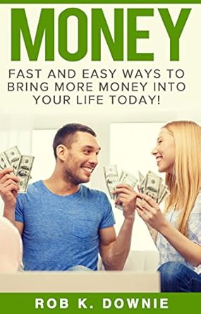 Unlock Financial Abundance: A Comprehensive Review of ‘Money: Fast and Easy Ways to Bring More Money into Your Life Today! Master Money, Attract More Money and Take Control of Your Money Mindset’
