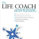 Transform Your Life with Insightful Strategies: A Comprehensive Review of The Life Coach Workbook: Teach Yourself (Teach Yourself: Relationships & Self-Help) Transform Your Life with Insightful Strategies: A Comprehensive Review of The Life Coach Workbook: Teach Yourself (Teach Yourself: Relationships & Self-Help)