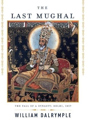 Discover the Untold Legacy: A Captivating Review of The Last Mughal