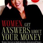 Essential Insights for Financial Empowerment: A Review of ‘Women, Get Answers About Your Money: Because There Are No Dumb Questions About Personal Finance’