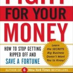 Essential Read: Fight For Your Money – How to Stop Getting Ripped Off and Save a Fortune from Amazon