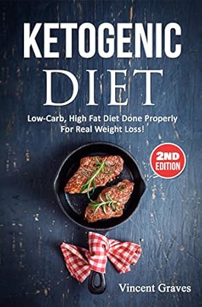 Unlock the Secrets to Effective Weight Loss: A Comprehensive Review of ‘Ketogenic Diet: Low-Carb, High Fat Diet Done Properly For Real Weight Loss!’