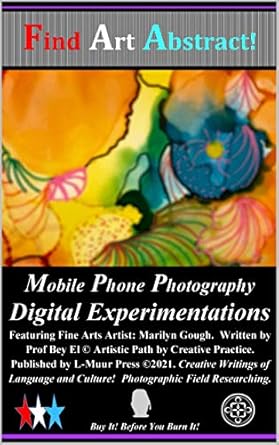Discover the Magic of Modern Creativity: Find Art Abstract!: Featuring Fine Arts Artist Marilyn Gough!