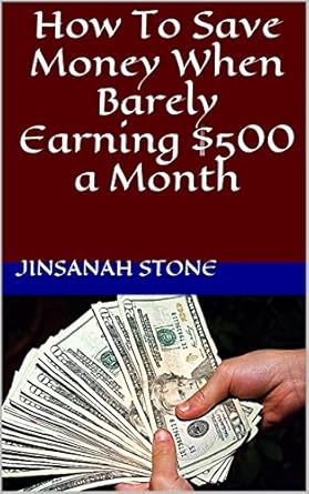 Discover Proven Strategies in This Must-Read Review: How To Save Money When Barely Earning 0 a Month from Amazon