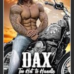 Unforgettable Passion and Brotherhood: DAX: Southside Skulls MC (Skulls MC Biker Romance Series Book 1) Review Unforgettable Passion and Brotherhood: DAX: Southside Skulls MC (Skulls MC Biker Romance Series Book 1) Review