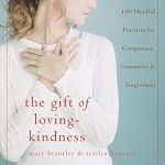 Discover the Transformative Power of Compassion in ‘The Gift of Loving-Kindness: 100 Meditations on Compassion, Generosity, and Forgiveness’ Discover the Transformative Power of Compassion in ‘The Gift of Loving-Kindness: 100 Meditations on Compassion, Generosity, and Forgiveness’