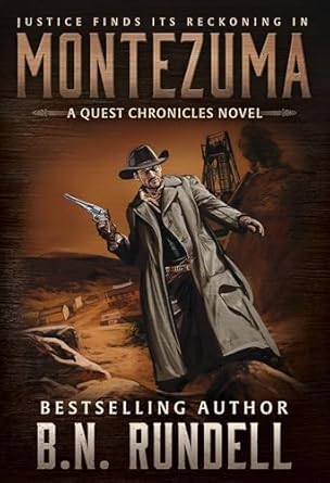 Unforgettable Adventure Awaits: Montezuma: A Classic Western Series (The Quest Chronicles Book 4) – A Must-Read for Western Fans!