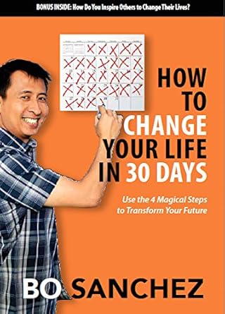 Discover the Secrets to a Transformed You: A Comprehensive Review of ‘How to Change Your Life in 30 Days: Use the 4 Magical Steps to Transform Your Future’
