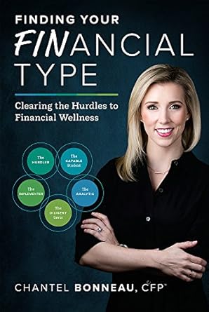 Unlock Your Path to Prosperity: A Comprehensive Review of ‘Finding Your Financial Type: Clearing the Hurdles to Financial Wellness’