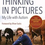 An Insightful Journey Through Autism: Thinking in Pictures, Expanded Edition: My Life with Autism