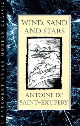 Discover the Magic of Adventure in ‘Wind, Sand and Stars (Harvest Book)’ – A Captivating Review