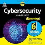 Essential Guide to Protecting Your Digital Life: A Comprehensive Review of Cybersecurity All-in-One for Dummies
