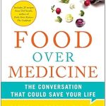 Transform Your Health Today: A Comprehensive Review of ‘Food Over Medicine: The Conversation That Could Save Your Life’