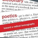 Transform Your Understanding of Language with This Insightful Review of Dictionary Poetics: Toward a Radical Lexicography (Verbal Arts: Studies in Poetics)