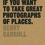 Unlock Your Photography Potential: A Comprehensive Review of ‘Read This if You Want to Take Great Photographs of Places: (Beginners Guide, Landscape Photography, Street Photography)’