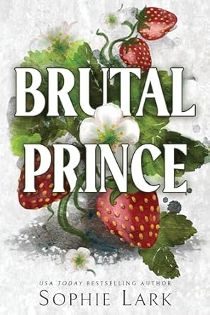 Unforgettable Romance and Intrigue: A Review of Brutal Prince (Brutal Birthright, 1)
