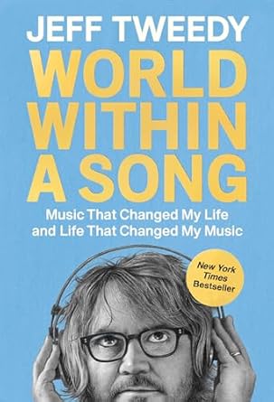Transformative Melodies: A Review of ‘World Within a Song: Music That Changed My Life and Life That Changed My Music’