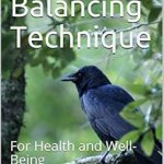 Discover the Transformative Benefits: A Review of The Inner Balancing Technique: For Health and Well-Being