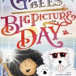 Discover the Magic of Imagination in Gloria Bee’s Big Picture Day: A Heartwarming Review of This Delightful Children’s Book
