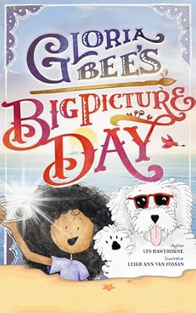 Discover the Magic of Imagination in Gloria Bee’s Big Picture Day: A Heartwarming Review of This Delightful Children’s Book