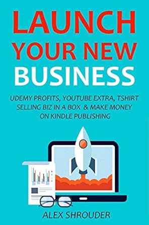 Unlock Your Entrepreneurial Potential: An In-Depth Review of ‘LAUNCH YOUR NEW BUSINESS 2016 (4 in 1 Bundle): UDEMY PROFITS, YOUTUBE EXTRA, TSHIRT SELLING BIZ IN A BOX & MAKE MONEY ON KINDLE PUBLISHING’