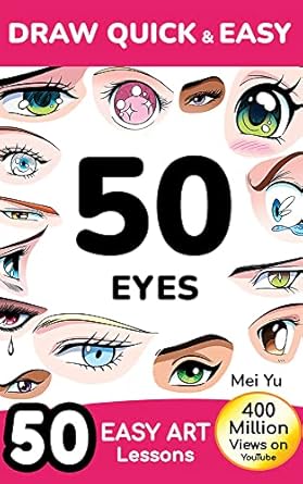Unlock Your Inner Artist: A Comprehensive Review of Draw Quick & Easy 50 Eyes: 50 Easy Art Lessons