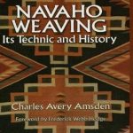 Discover the Artistry and Heritage in ‘Navaho Weaving: Its Technic and History’ – A Comprehensive Review of Native American Craft Discover the Artistry and Heritage in ‘Navaho Weaving: Its Technic and History’ – A Comprehensive Review of Native American Craft